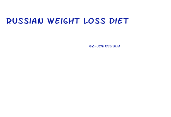 Russian Weight Loss Diet