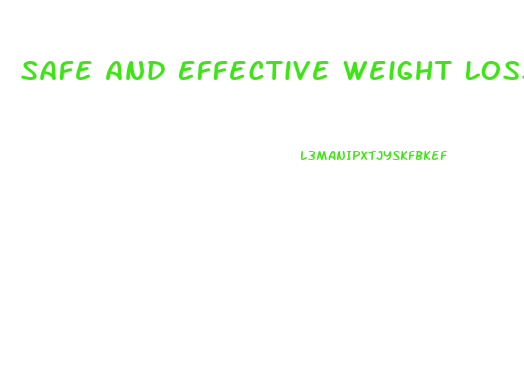 Safe And Effective Weight Loss Pills