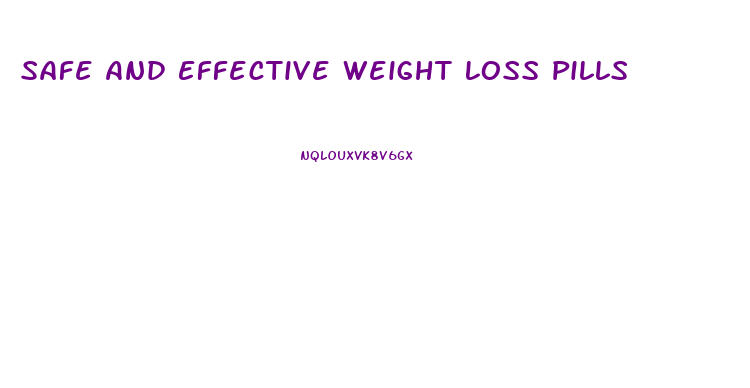 Safe And Effective Weight Loss Pills