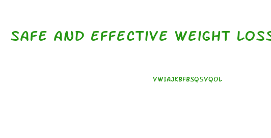 Safe And Effective Weight Loss Pills