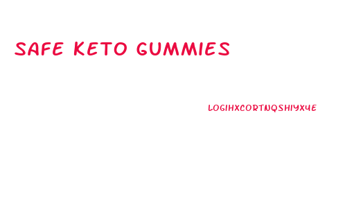 Safe Keto Gummies