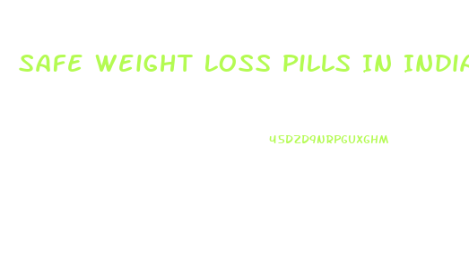 Safe Weight Loss Pills In India