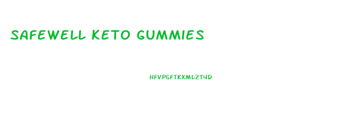 Safewell Keto Gummies