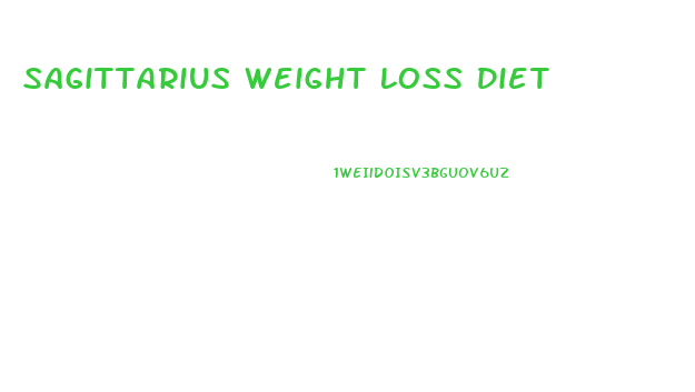 Sagittarius Weight Loss Diet