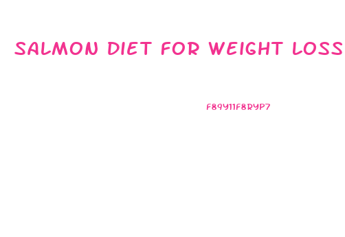 Salmon Diet For Weight Loss