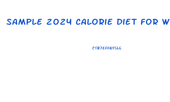 Sample 2024 Calorie Diet For Weight Loss