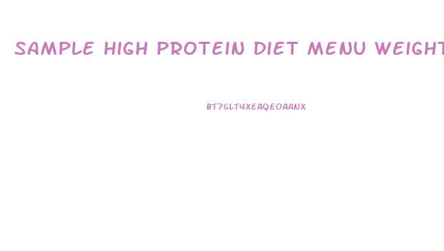 Sample High Protein Diet Menu Weight Loss