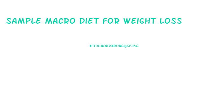 Sample Macro Diet For Weight Loss