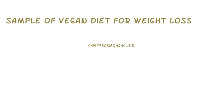 Sample Of Vegan Diet For Weight Loss