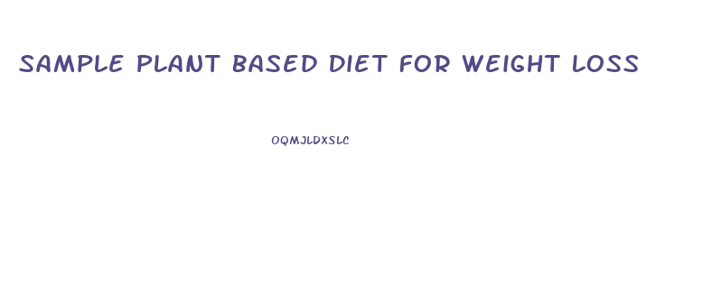 Sample Plant Based Diet For Weight Loss