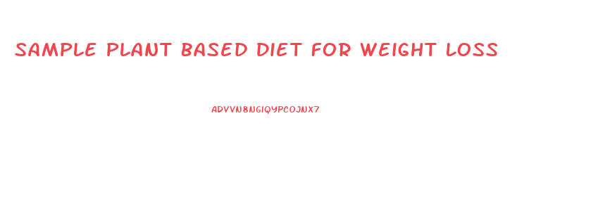 Sample Plant Based Diet For Weight Loss