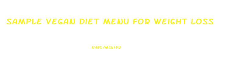 Sample Vegan Diet Menu For Weight Loss