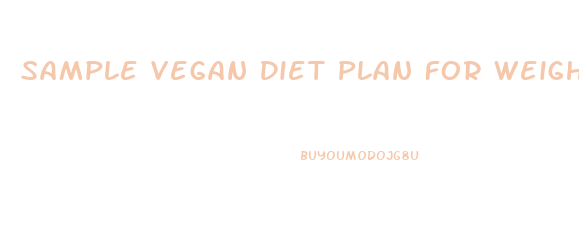 Sample Vegan Diet Plan For Weight Loss