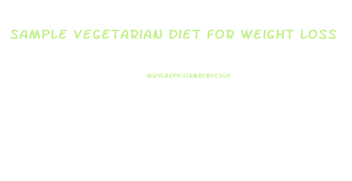 Sample Vegetarian Diet For Weight Loss