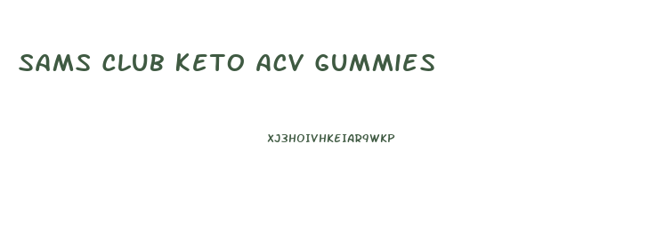 Sams Club Keto Acv Gummies