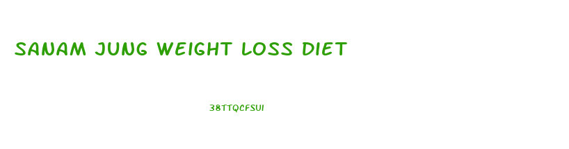 Sanam Jung Weight Loss Diet