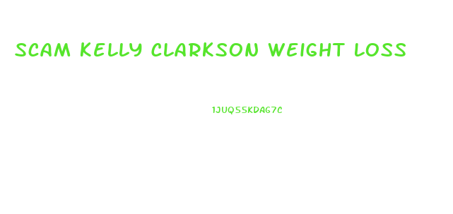 Scam Kelly Clarkson Weight Loss