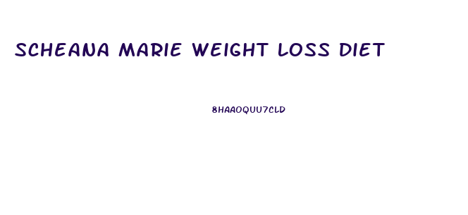 Scheana Marie Weight Loss Diet