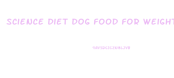 Science Diet Dog Food For Weight Loss