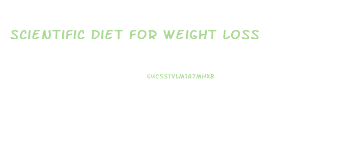 Scientific Diet For Weight Loss