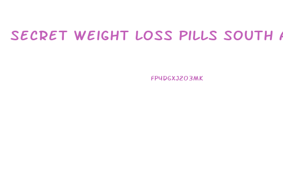 Secret Weight Loss Pills South Africa