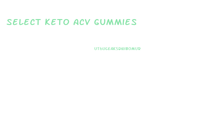 Select Keto Acv Gummies