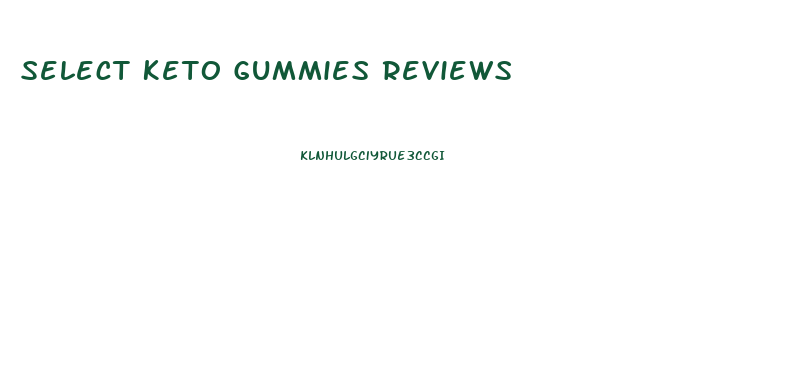 Select Keto Gummies Reviews