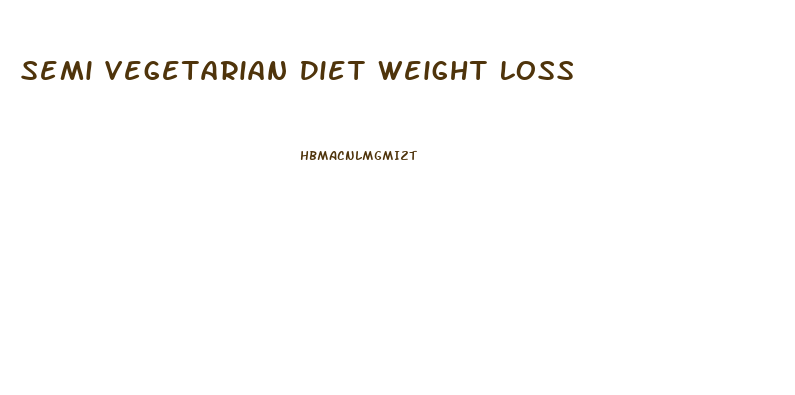 Semi Vegetarian Diet Weight Loss