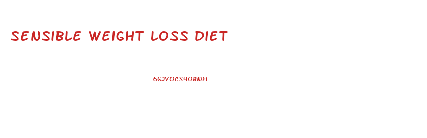 Sensible Weight Loss Diet