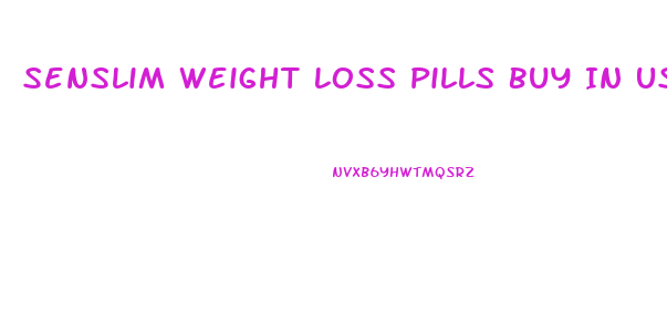 Senslim Weight Loss Pills Buy In Us