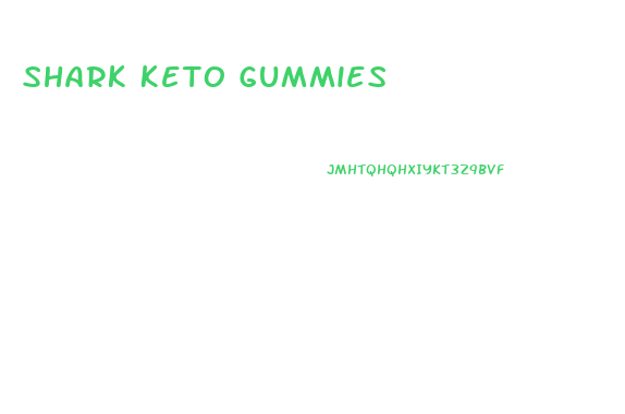 Shark Keto Gummies