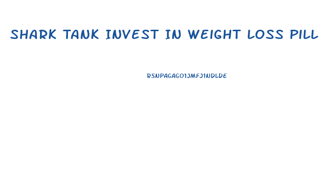 Shark Tank Invest In Weight Loss Pill