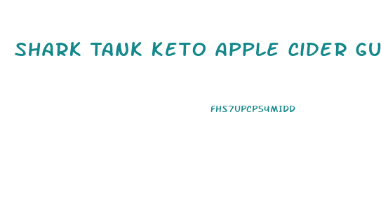 Shark Tank Keto Apple Cider Gummies