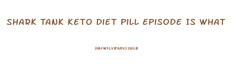 Shark Tank Keto Diet Pill Episode Is What