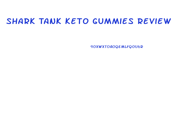 Shark Tank Keto Gummies Review