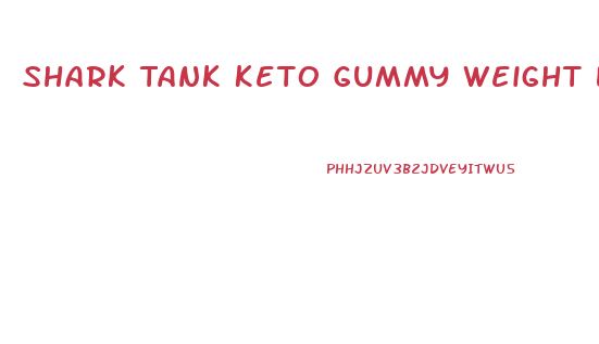 Shark Tank Keto Gummy Weight Loss