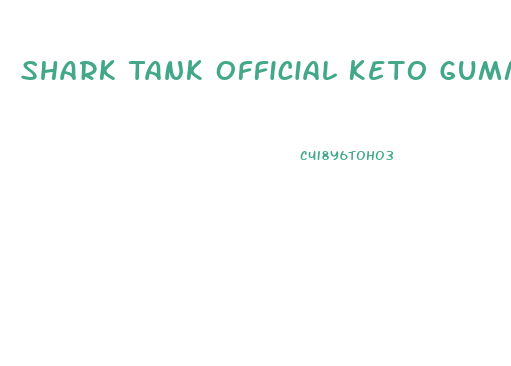 Shark Tank Official Keto Gummies