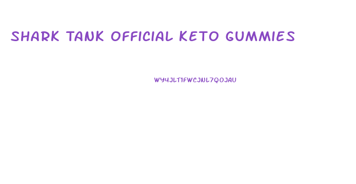 Shark Tank Official Keto Gummies