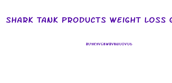 Shark Tank Products Weight Loss Gummies
