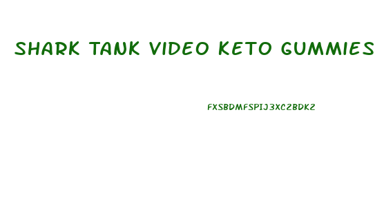 Shark Tank Video Keto Gummies