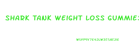 Shark Tank Weight Loss Gummies Kelly Clarkson