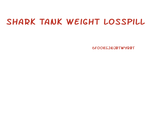 Shark Tank Weight Losspill