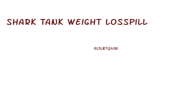 Shark Tank Weight Losspill
