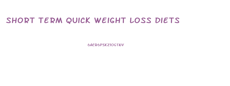 Short Term Quick Weight Loss Diets