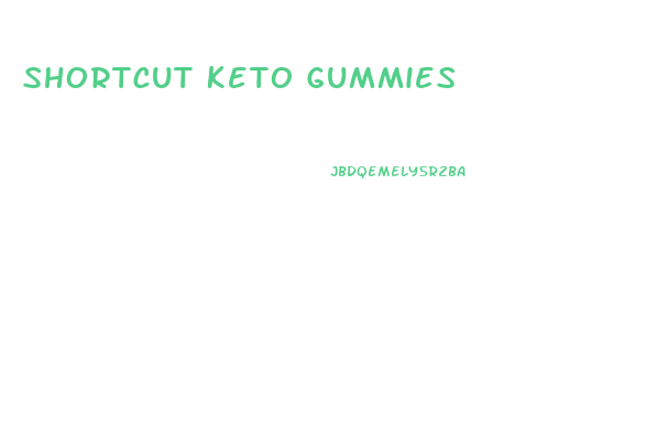 Shortcut Keto Gummies