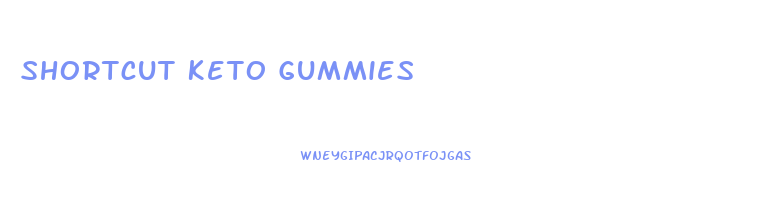 Shortcut Keto Gummies